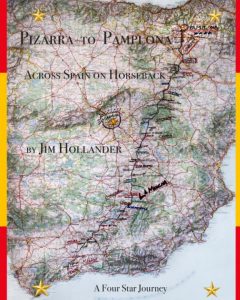 Pizarra to Pamplona. Across Spain on Horseback, by Jim Hollander